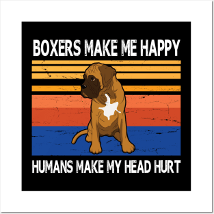 Boxers Make Me Happy Humans Make My Head Hurt Summer Holidays Christmas In July Vintage Retro Posters and Art